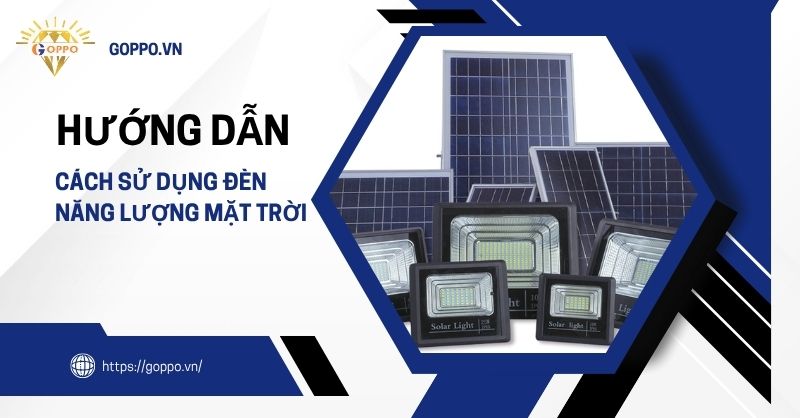 cách sử dụng đèn năng lượng mặt trờ